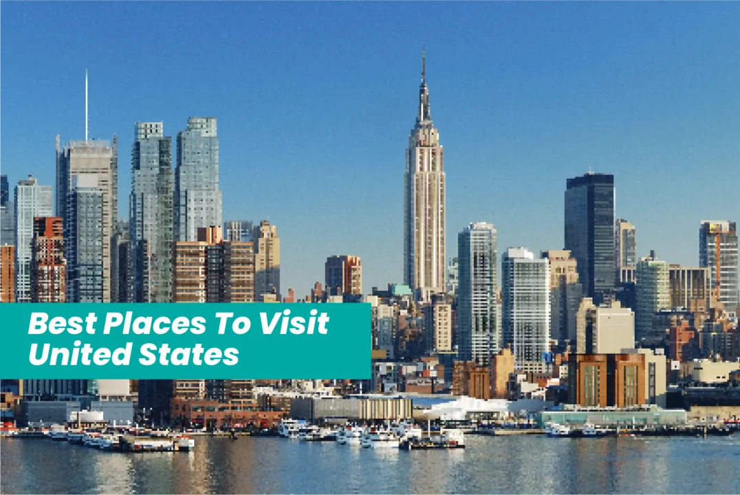 Best Places To Visit United States