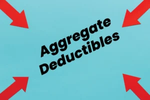 Understanding Aggregate Deductibles A Comprehensive Guide