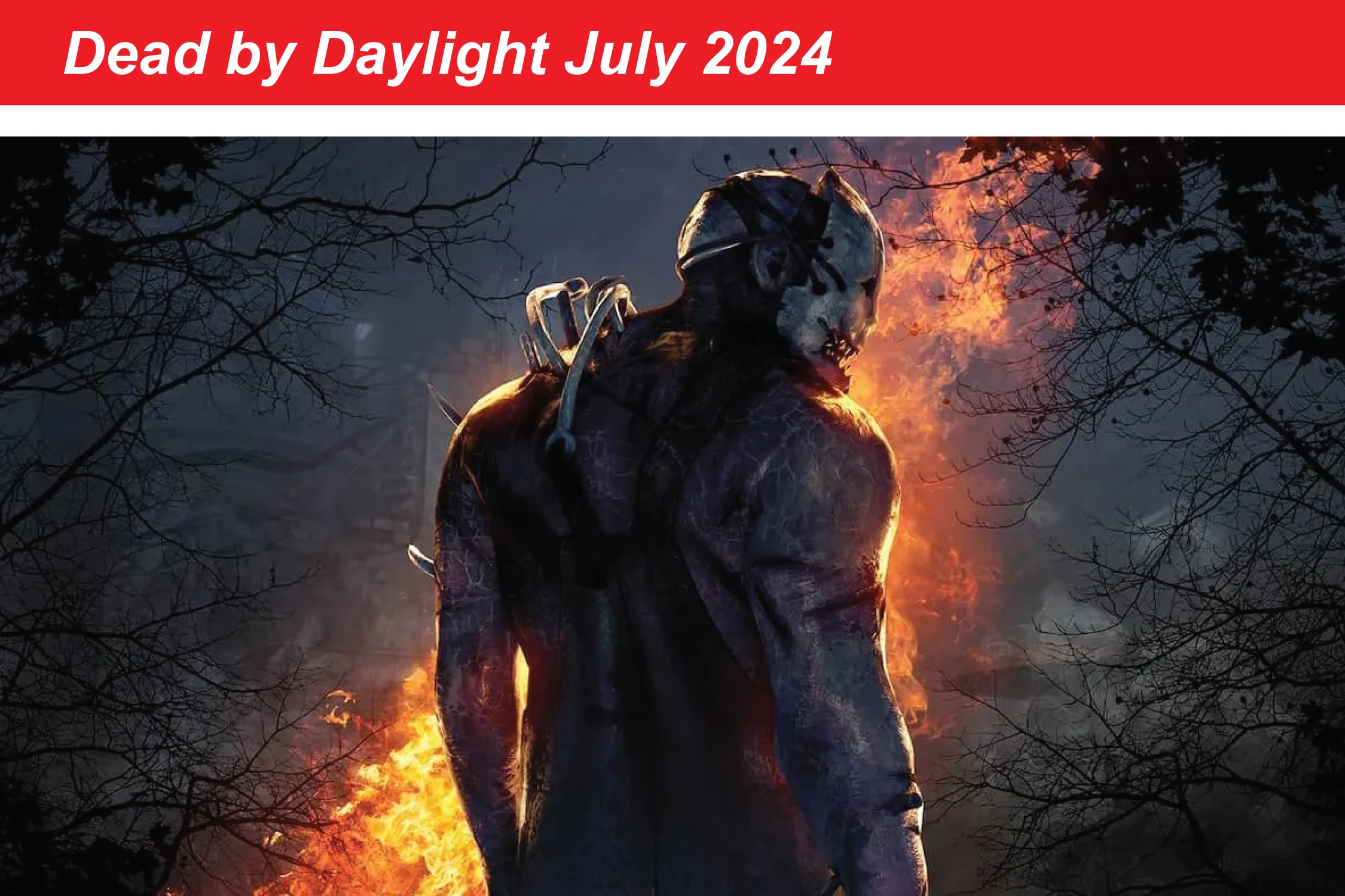 Dead by Daylight July 2024