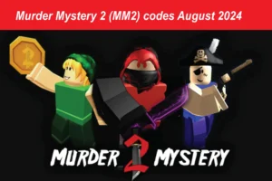 Murder Mystery 2 codes for August 2024